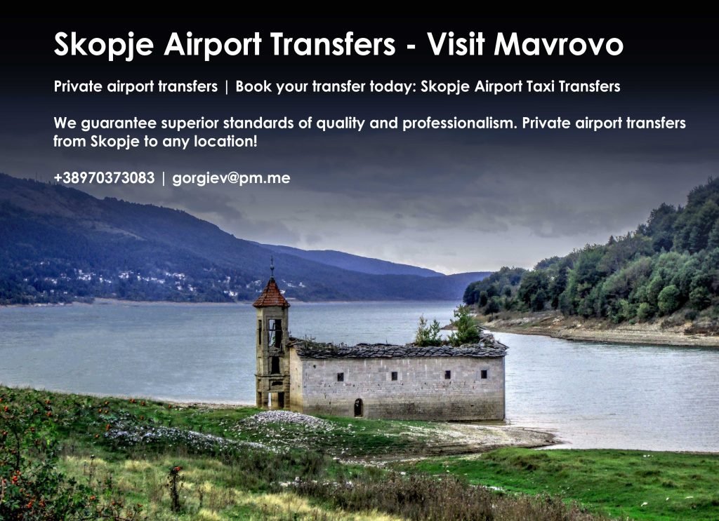 Visit Mavrovo – Private Taxi transfers from Skopje (Airport) to Mavrovo